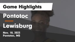 Pontotoc  vs Lewisburg  Game Highlights - Nov. 18, 2023
