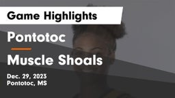 Pontotoc  vs Muscle Shoals  Game Highlights - Dec. 29, 2023