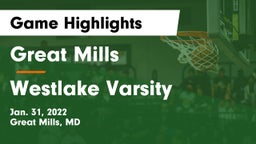Great Mills vs Westlake  Varsity Game Highlights - Jan. 31, 2022