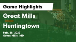 Great Mills vs Huntingtown  Game Highlights - Feb. 28, 2022
