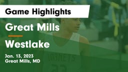 Great Mills vs Westlake Game Highlights - Jan. 13, 2023