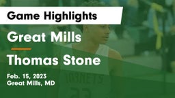 Great Mills vs Thomas Stone  Game Highlights - Feb. 15, 2023
