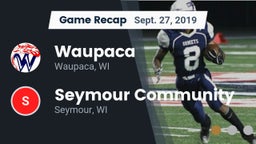 Recap: Waupaca  vs. Seymour Community  2019
