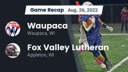 Recap: Waupaca  vs. Fox Valley Lutheran  2022