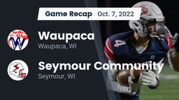 Recap: Waupaca  vs. Seymour Community  2022