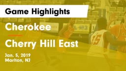 Cherokee  vs Cherry Hill East  Game Highlights - Jan. 5, 2019