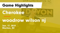 Cherokee  vs woodrow wilson nj Game Highlights - Jan. 17, 2019