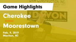 Cherokee  vs Moorestown  Game Highlights - Feb. 9, 2019