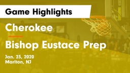 Cherokee  vs Bishop Eustace Prep  Game Highlights - Jan. 23, 2020