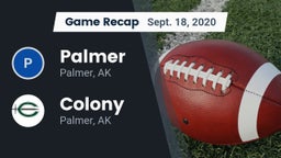 Recap: Palmer  vs. Colony  2020
