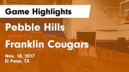 Pebble Hills  vs Franklin Cougars Game Highlights - Nov. 18, 2017