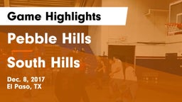 Pebble Hills  vs South Hills  Game Highlights - Dec. 8, 2017