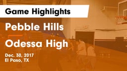 Pebble Hills  vs Odessa High Game Highlights - Dec. 30, 2017