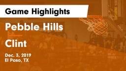 Pebble Hills  vs Clint  Game Highlights - Dec. 3, 2019