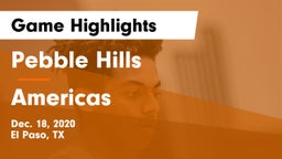 Pebble Hills  vs Americas Game Highlights - Dec. 18, 2020