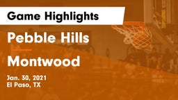 Pebble Hills  vs Montwood  Game Highlights - Jan. 30, 2021