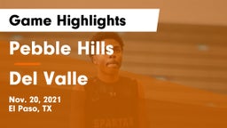 Pebble Hills  vs Del Valle Game Highlights - Nov. 20, 2021