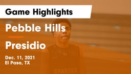 Pebble Hills  vs Presidio  Game Highlights - Dec. 11, 2021