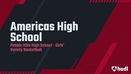 Pebble Hills girls basketball highlights Americas High School