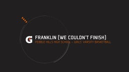 Pebble Hills girls basketball highlights Franklin (we couldn't finish)