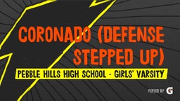 Pebble Hills girls basketball highlights Coronado (Defense stepped up)