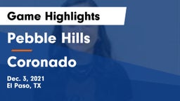Pebble Hills  vs Coronado Game Highlights - Dec. 3, 2021