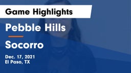 Pebble Hills  vs Socorro Game Highlights - Dec. 17, 2021