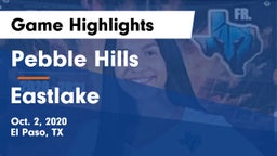 Pebble Hills  vs Eastlake  Game Highlights - Oct. 2, 2020