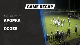 Recap: Apopka  vs. Ocoee  2015