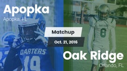 Matchup: Apopka  vs. Oak Ridge  2016