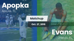Matchup: Apopka  vs. Evans  2016
