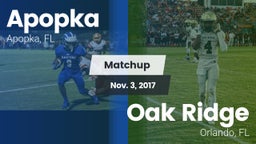 Matchup: Apopka  vs. Oak Ridge  2017