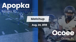 Matchup: Apopka  vs. Ocoee  2018