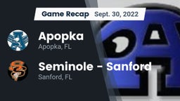 Recap: Apopka  vs. Seminole  - Sanford 2022
