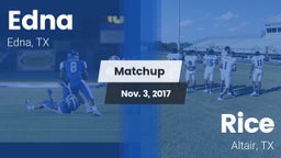Matchup: Edna  vs. Rice  2017