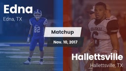 Matchup: Edna  vs. Hallettsville  2017