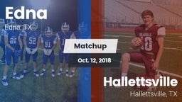 Matchup: Edna  vs. Hallettsville  2018