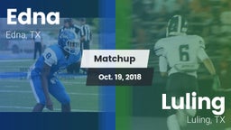 Matchup: Edna  vs. Luling  2018