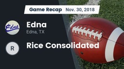Recap: Edna  vs. Rice Consolidated 2018