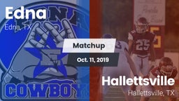 Matchup: Edna  vs. Hallettsville  2019