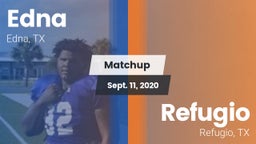 Matchup: Edna  vs. Refugio  2020
