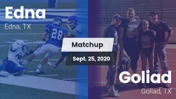Matchup: Edna  vs. Goliad  2020