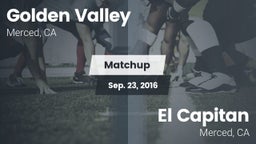 Matchup: Golden Valley High vs. El Capitan  2016