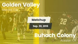 Matchup: Golden Valley High vs. Buhach Colony  2016
