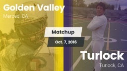 Matchup: Golden Valley High vs. Turlock  2016