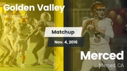 Matchup: Golden Valley High vs. Merced  2016
