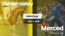 Matchup: Golden Valley High vs. Merced  2019
