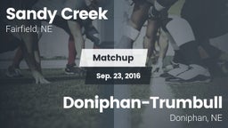 Matchup: Sandy Creek High vs. Doniphan-Trumbull  2016