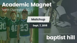 Matchup: Academic Magnet vs. baptist hill 2018