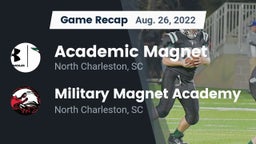 Recap: Academic Magnet  vs. Military Magnet Academy  2022